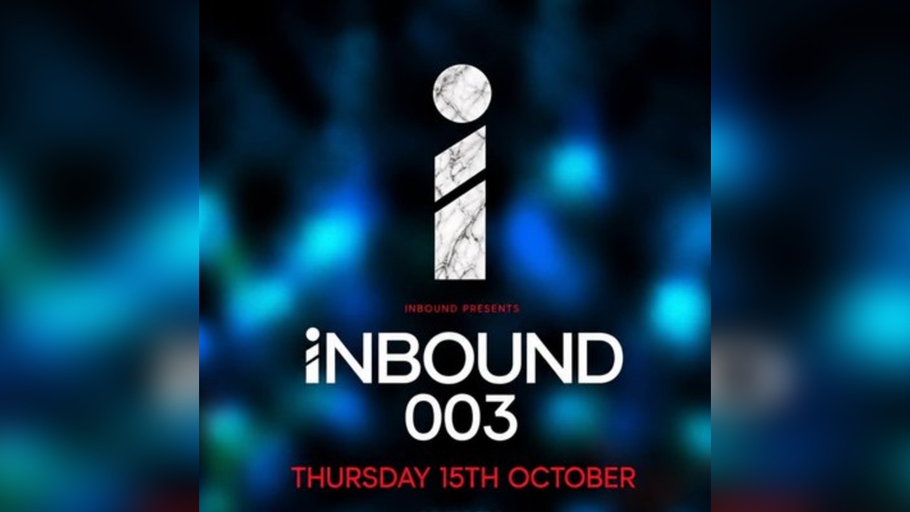 INBOUND Presents: INBOUND 003