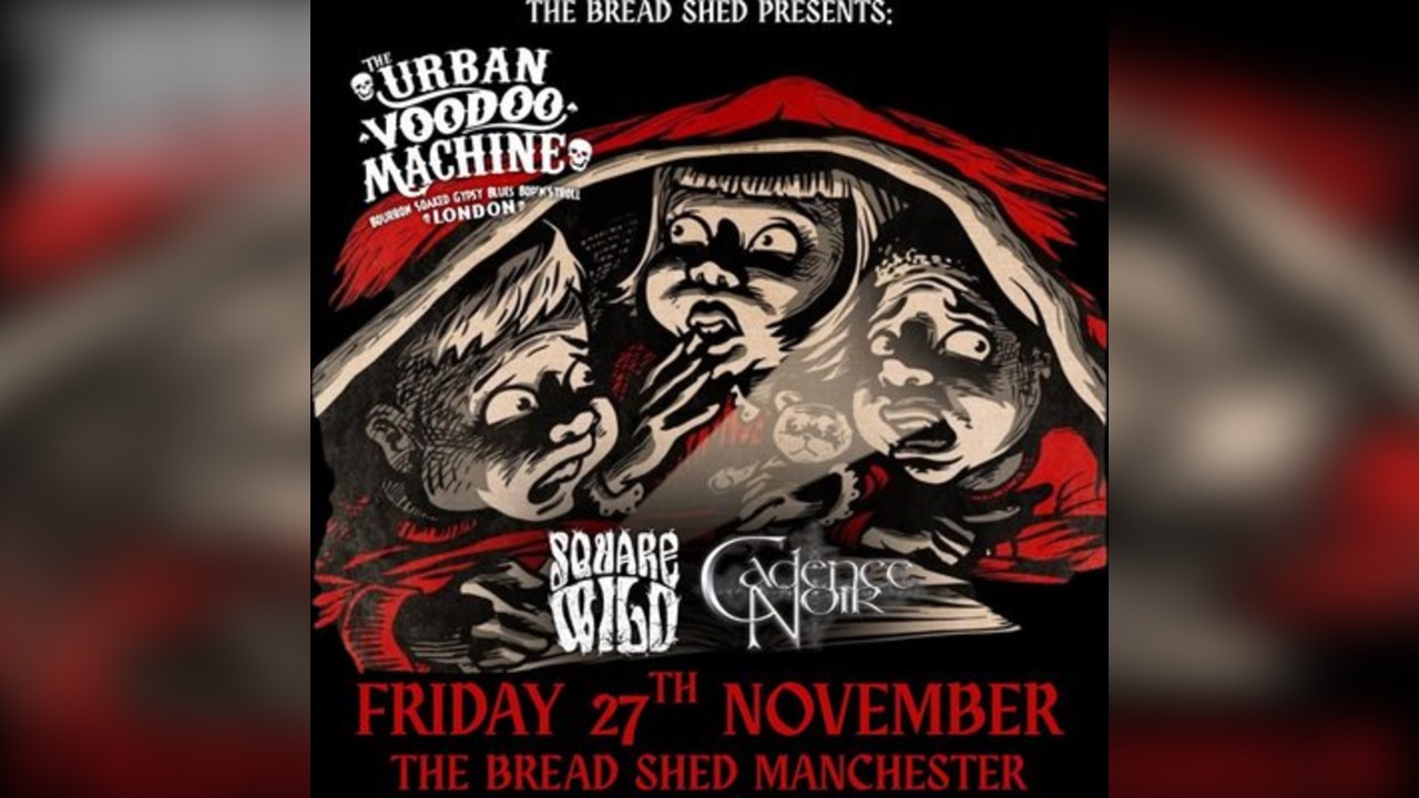 THE URBAN VOODOO MACHINE - The Bread Shed, Manchester