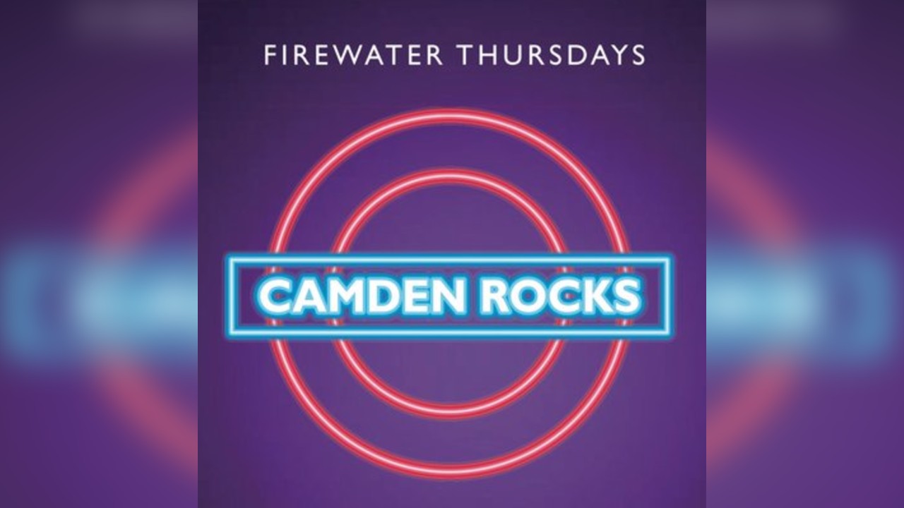 Camden Rocks; Firewater Thursday.