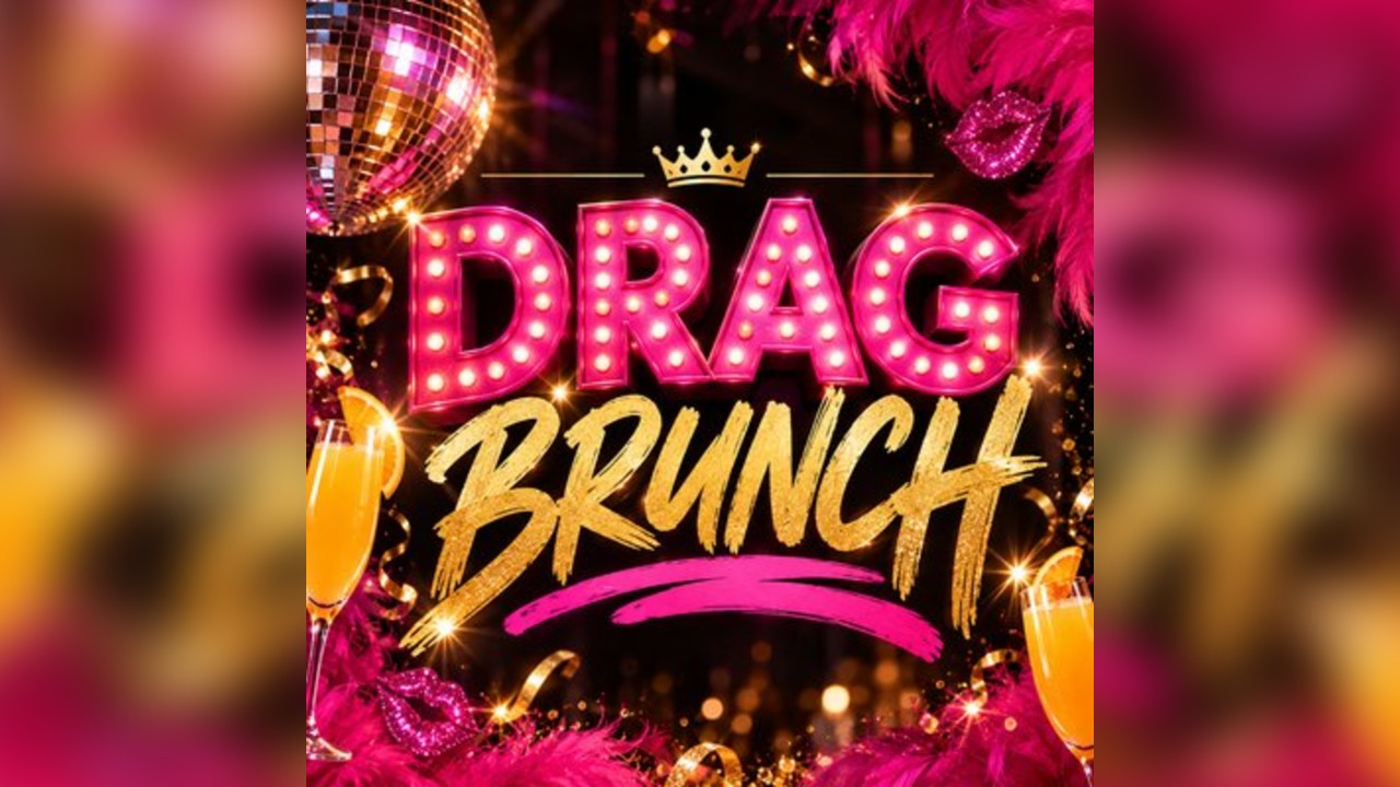 Drag Bottomless Brunch The Ultimate Party