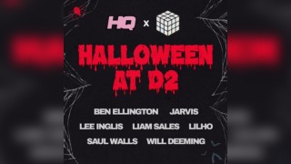 HQ x CUBE: Halloween at D2 Drummonds