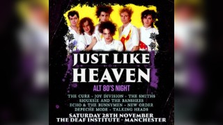 Just Like Heaven: Alt 80s Night (Manchester)