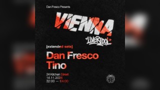 VIENNA w/ Dan Fresco & Tino