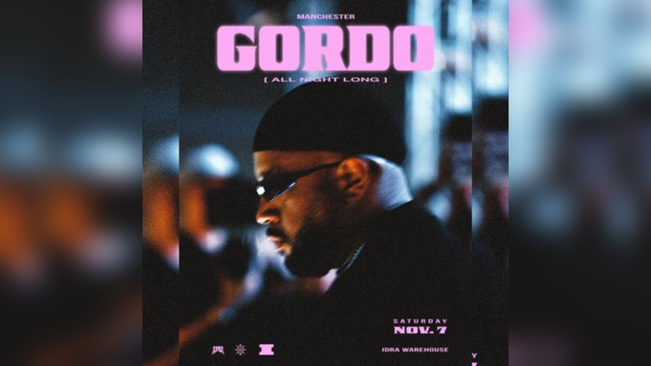 Gordo /// Manchester