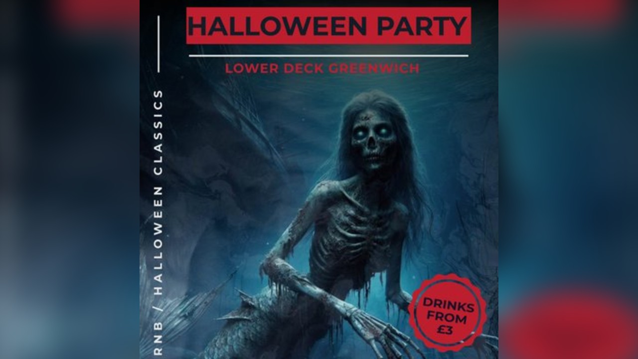 Greenwich Halloween Party Friday 30th October