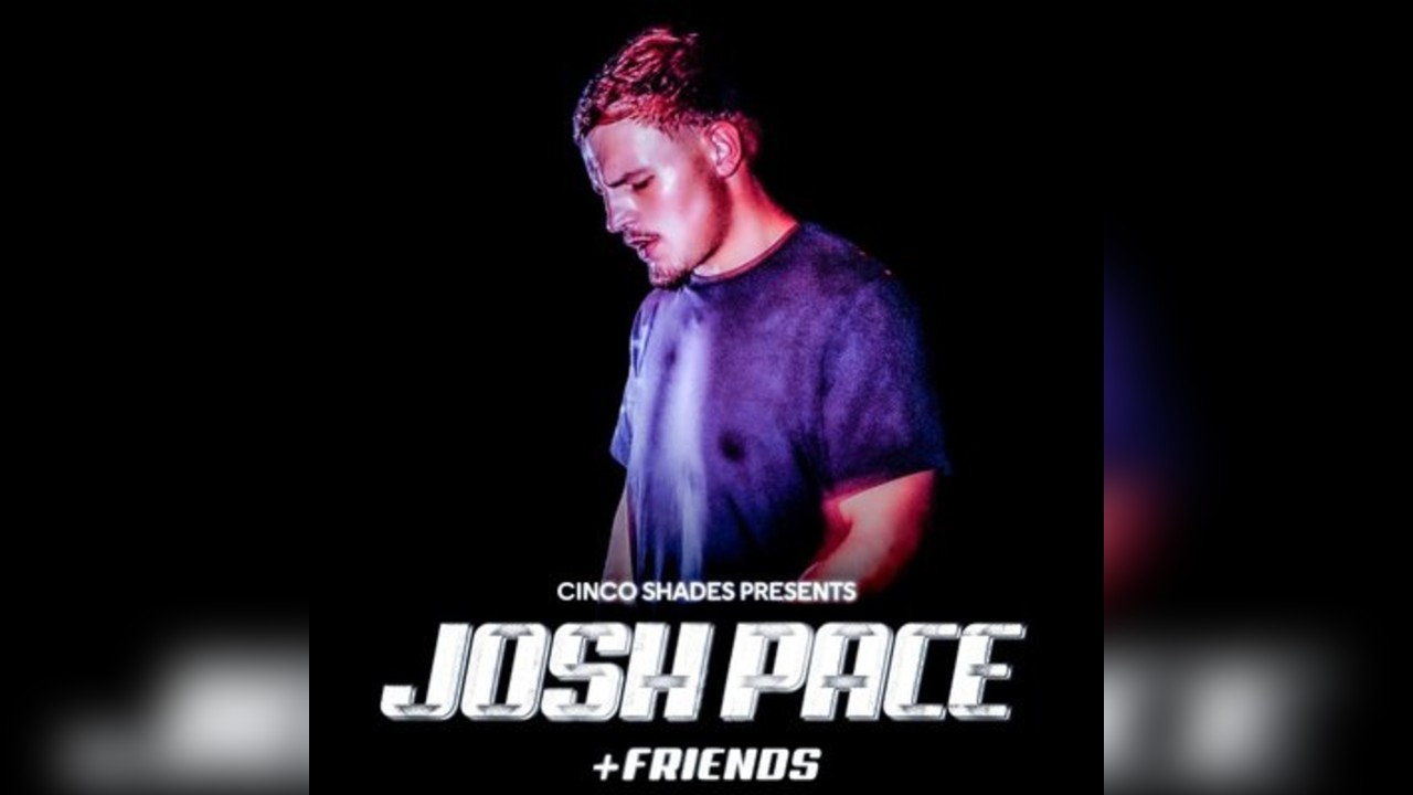 Cinco Shades: Josh Pace & Friends