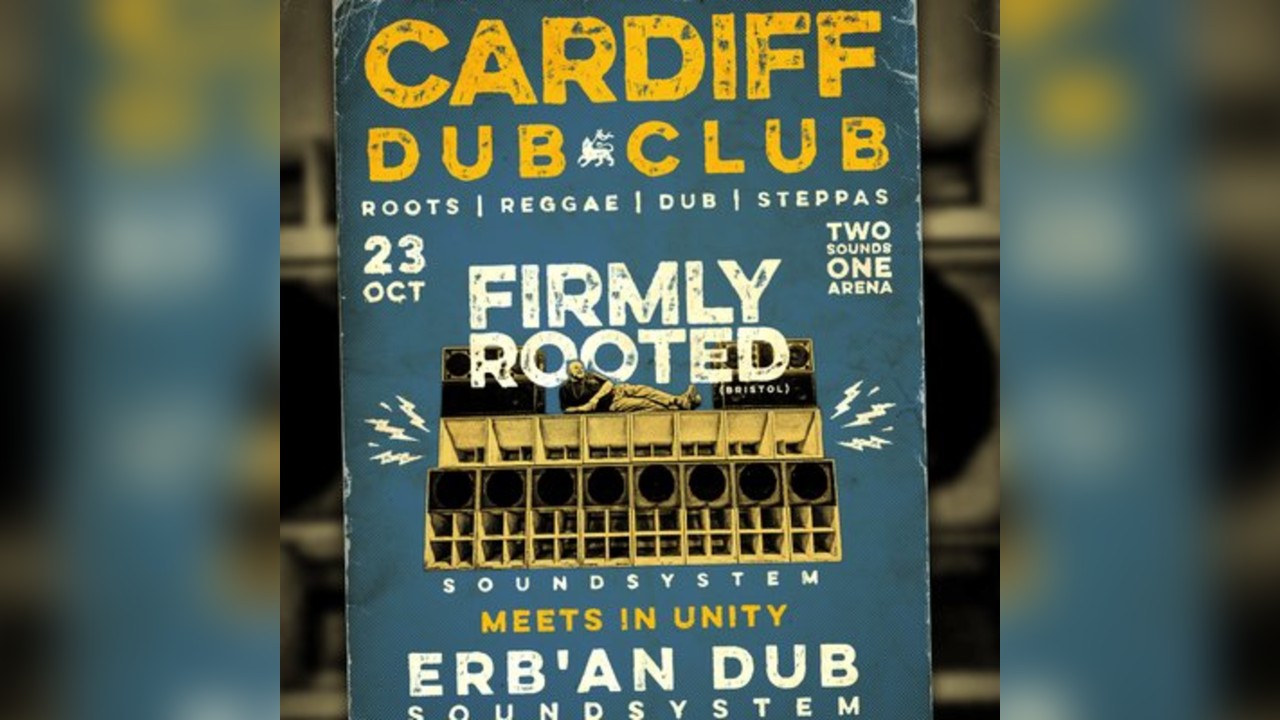 Cardiff Dub Club | Firmly Rooted meets Erb'An Dub