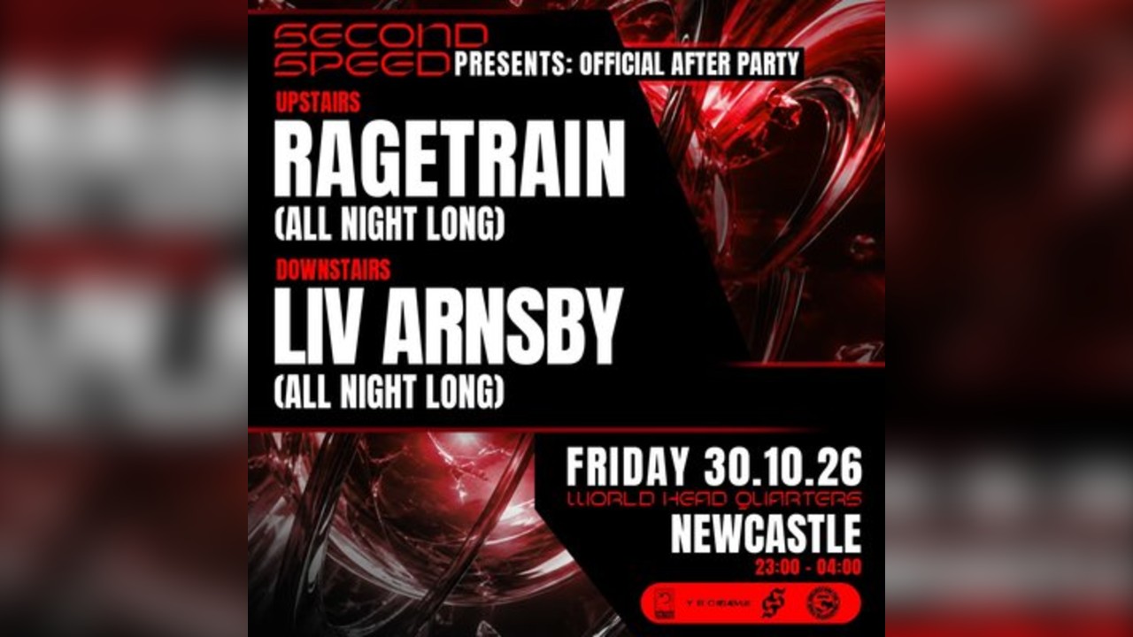 Second Speed: OFFICIAL AFTER PARTY Ragetrain and Liv Arnsby