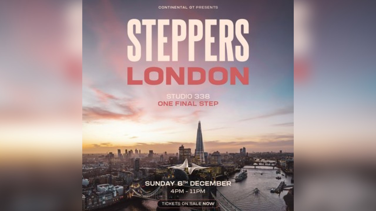 Continental GT Steppers London @ Studio 338