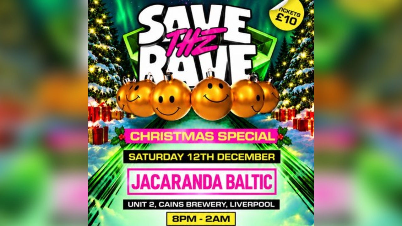 Save The Rave: Old Skool Xmas Rave - Liverpool