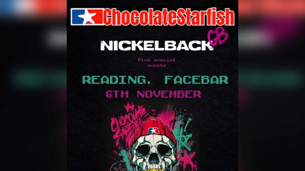 CHOCOLATE STARFISH & Nickelback GB