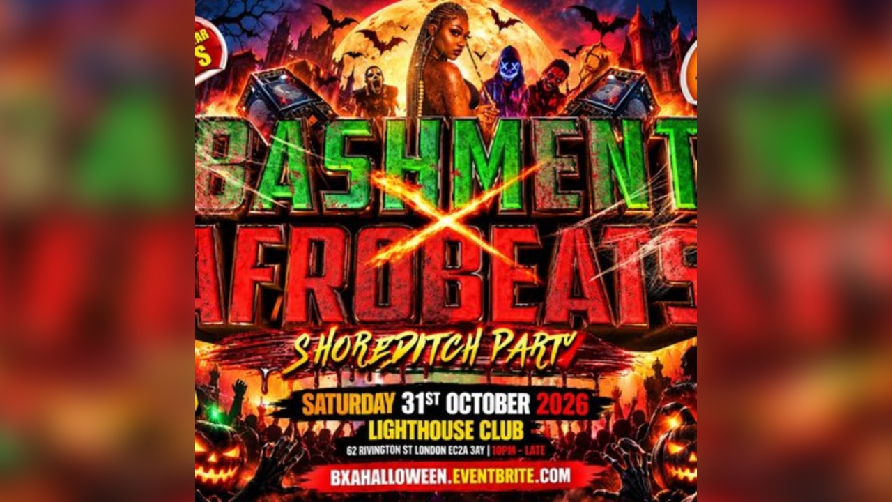 Bashment X Afrobeats - Shoreditch Party