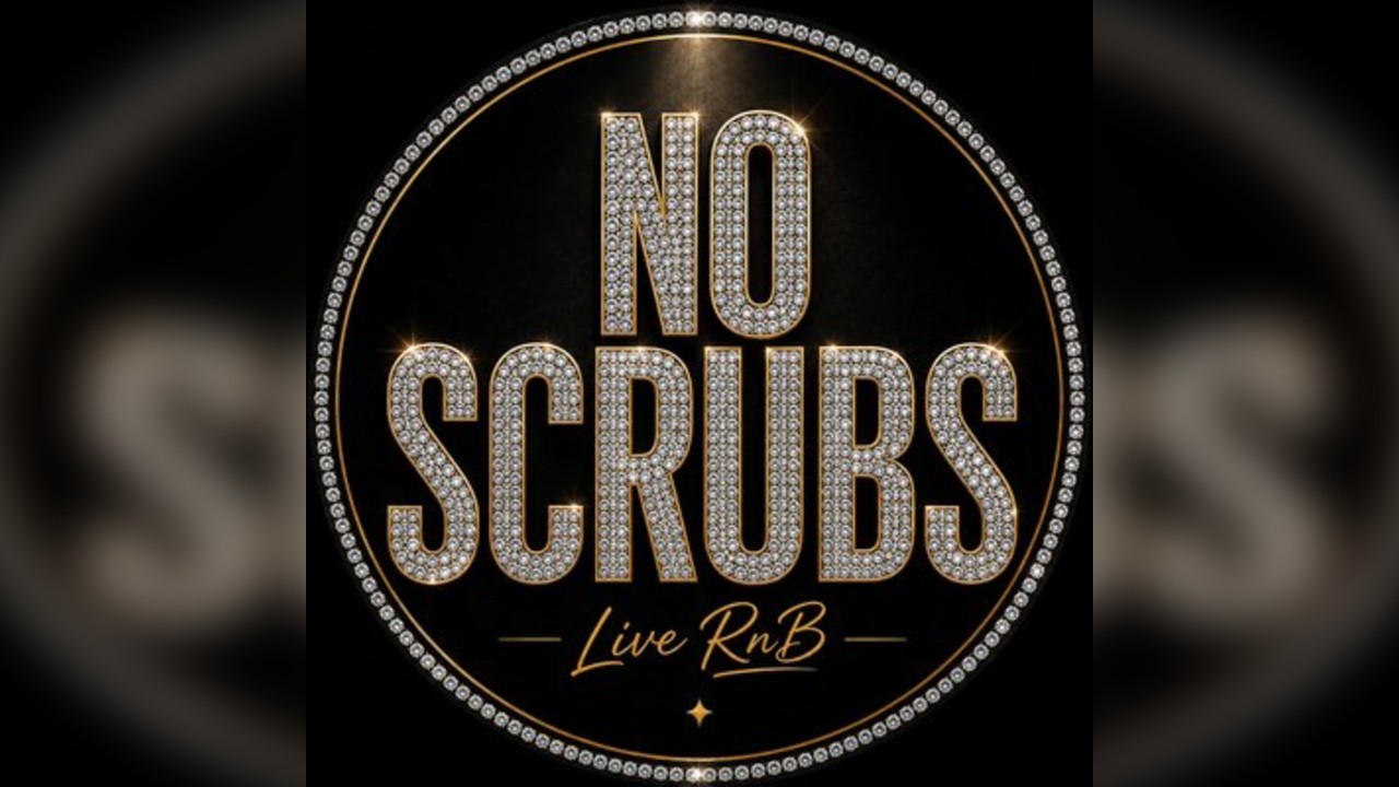 NO SCRUBS: Live R&B + UKG