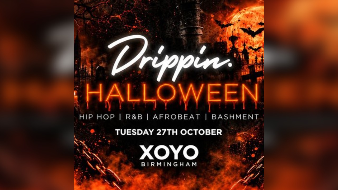 Drippin x Halloween - XOYO