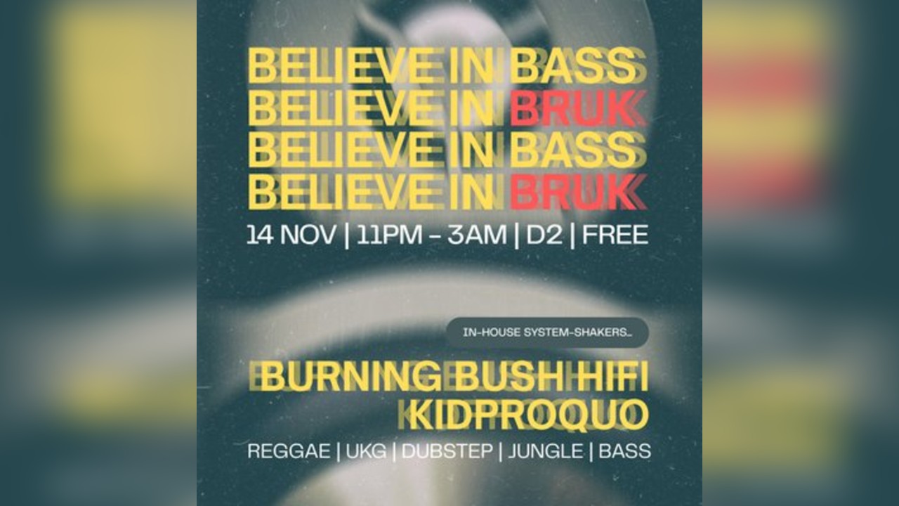 Bruk @D2 with Burning Bush Hifi & kidProquo