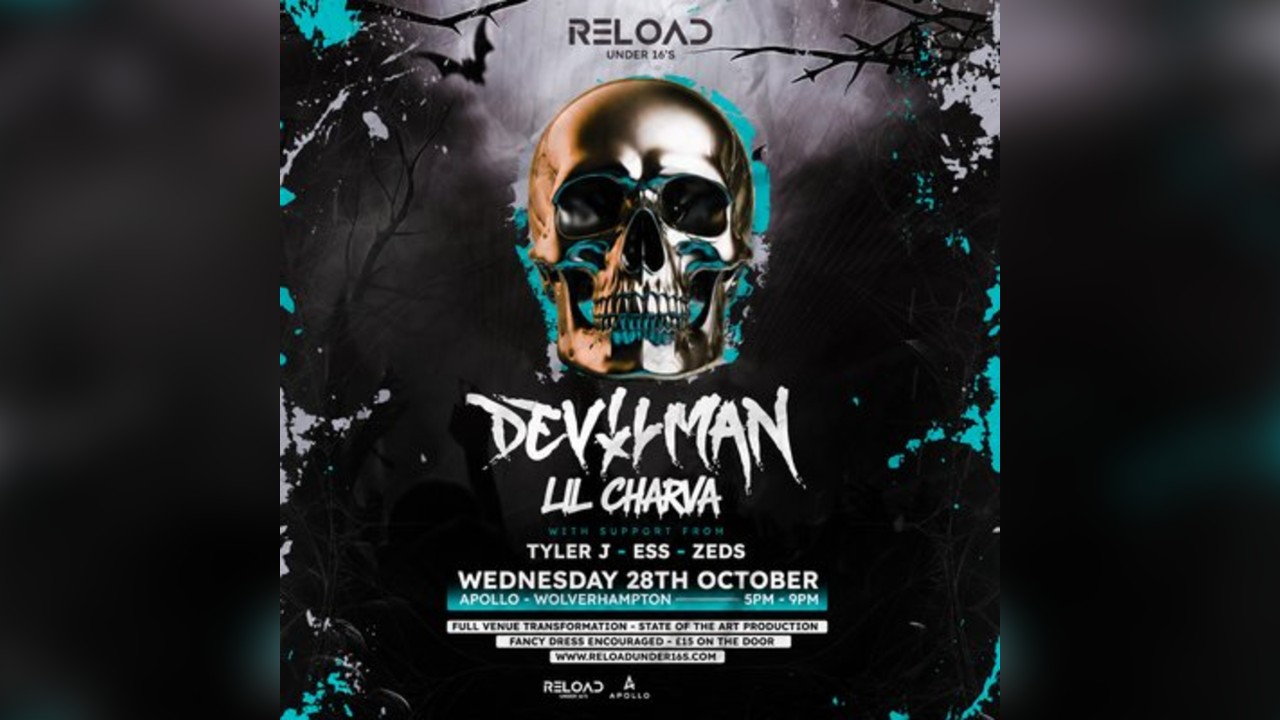Reload U16s - Halloween Tour - Wolverhampton Ft Devilman | Lil C