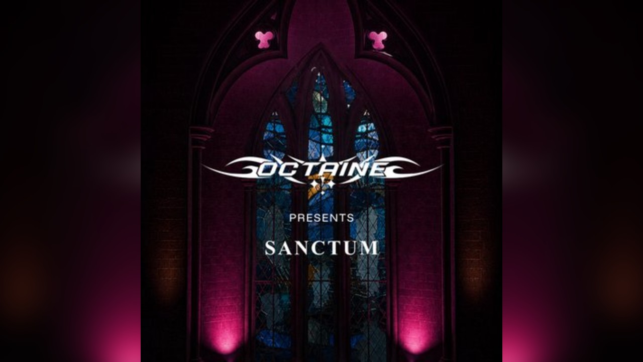 OCTAINE Presents: SANCTUM
