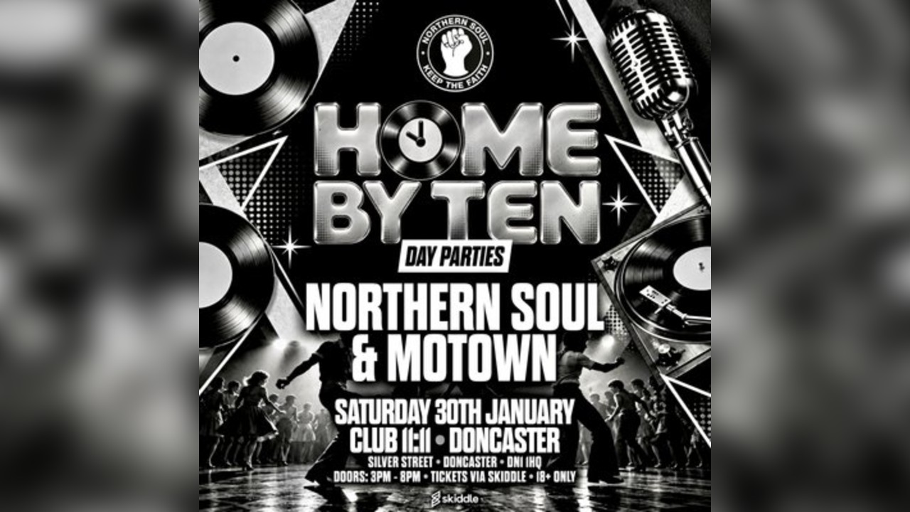 Home By Ten: Northern Soul & Motown Day Party