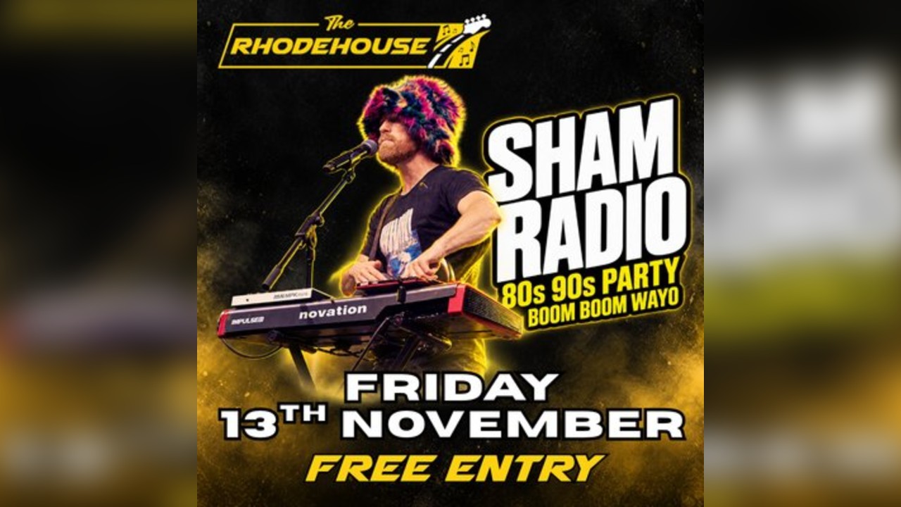 Sham Radio LIVE at The Rhodehouse