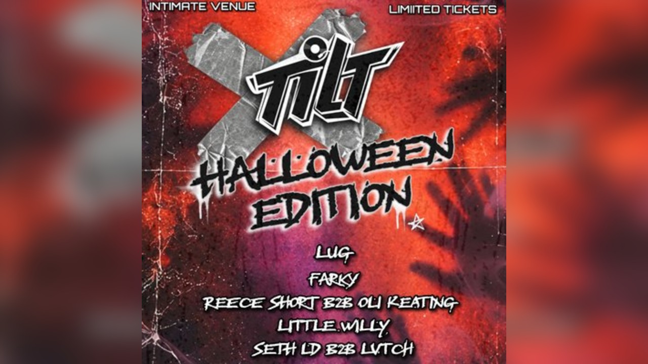 TILT TAKEOVER - UNDERGROUND  HALLOWEEN edition