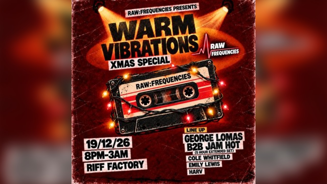 Raw:Frequencies Presents WARM VIBRATIONS (Xmas Special)