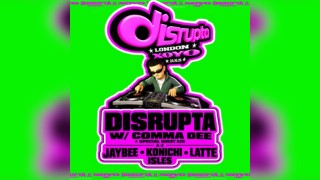 Disrupta: London XOYO