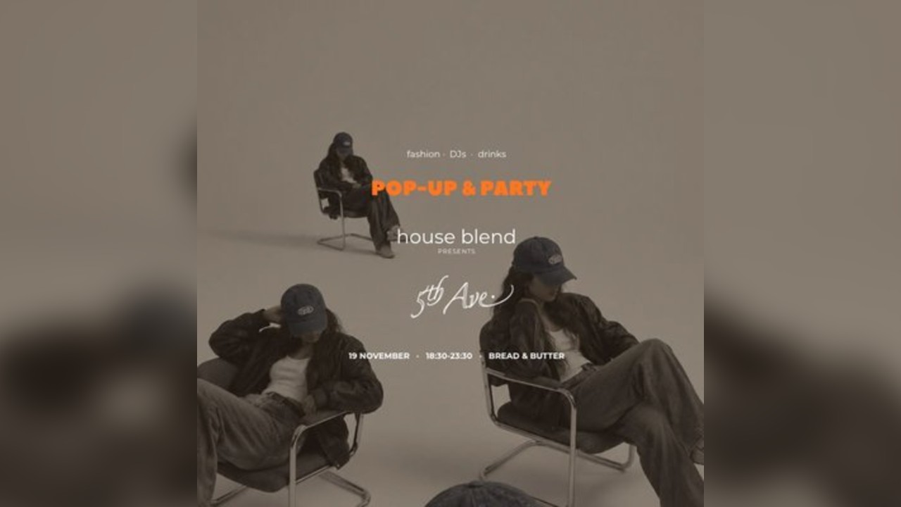 house blend x 5th Avenue: Pop Up & Party