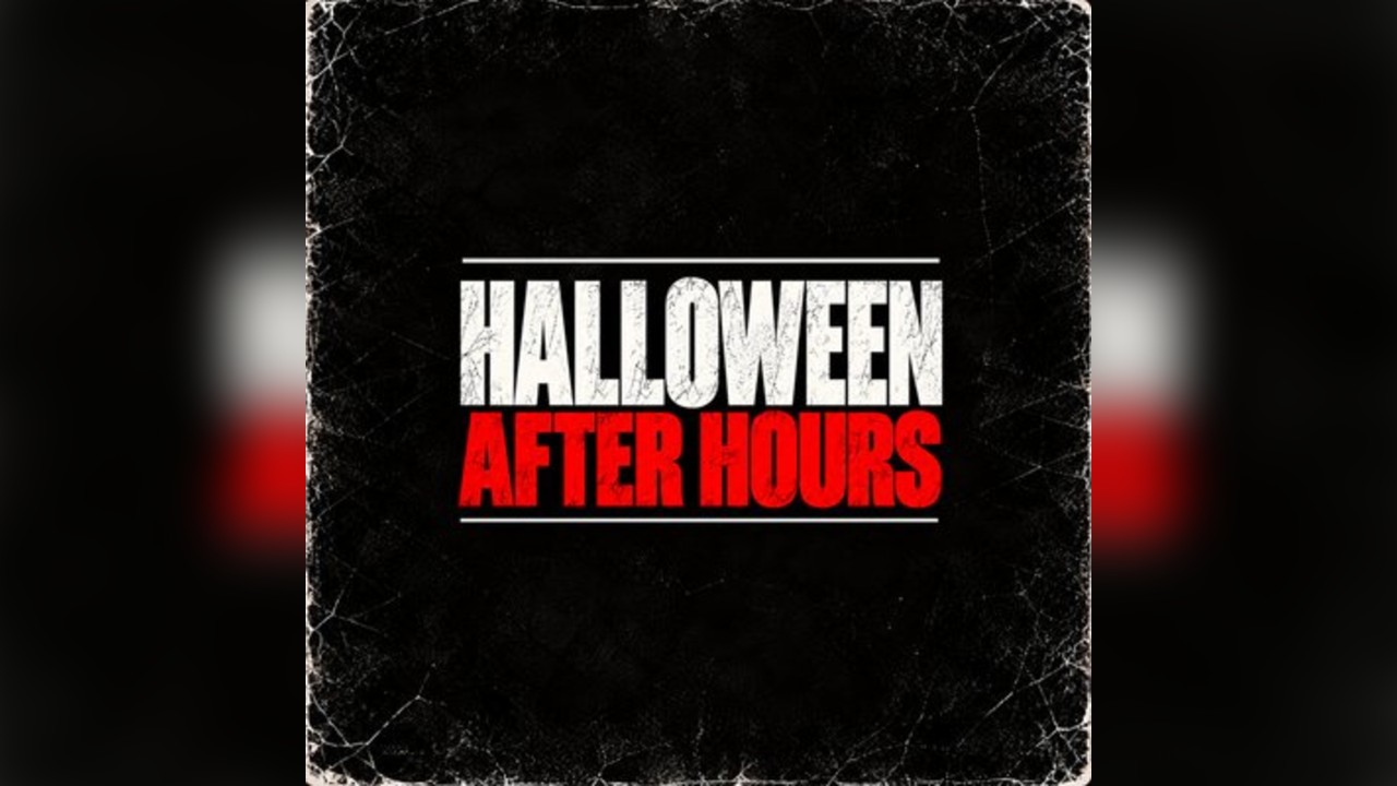 Halloween After Hours Till 6:30am