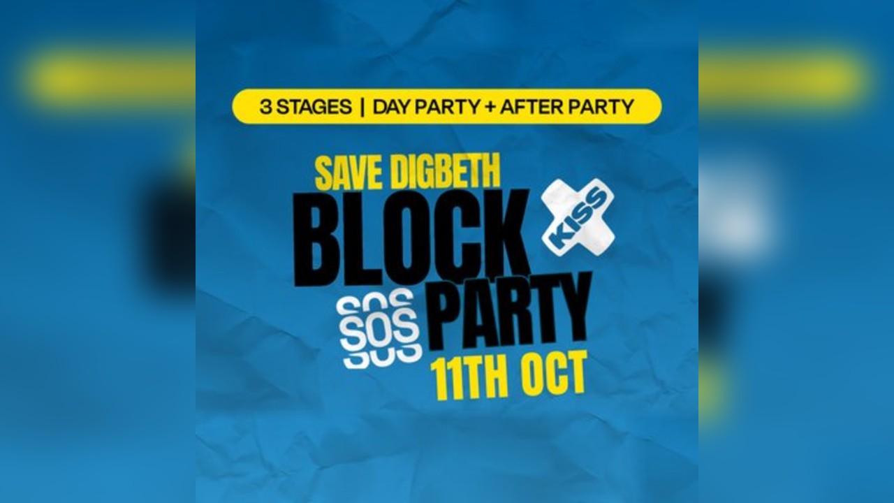 Save Digbeth Block Party // Silva Bumpa & more