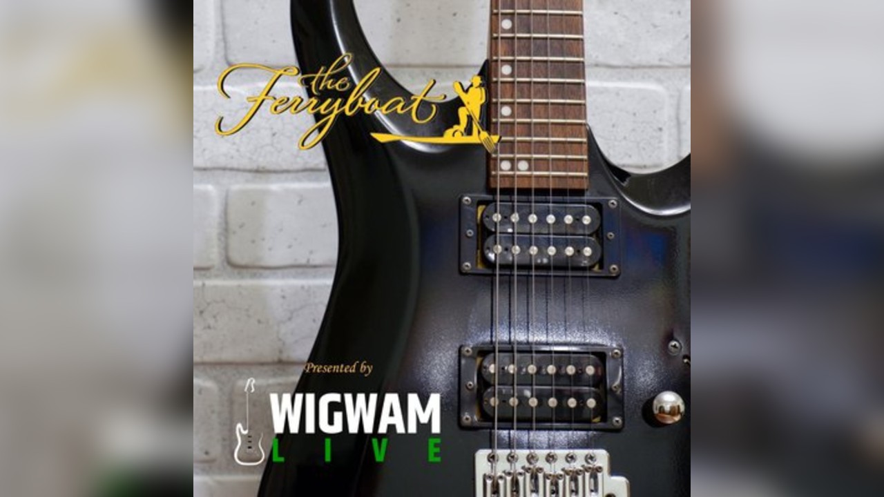 Wigwam Live at The Ferryboat