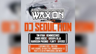 Wax On presents DJ Seduction