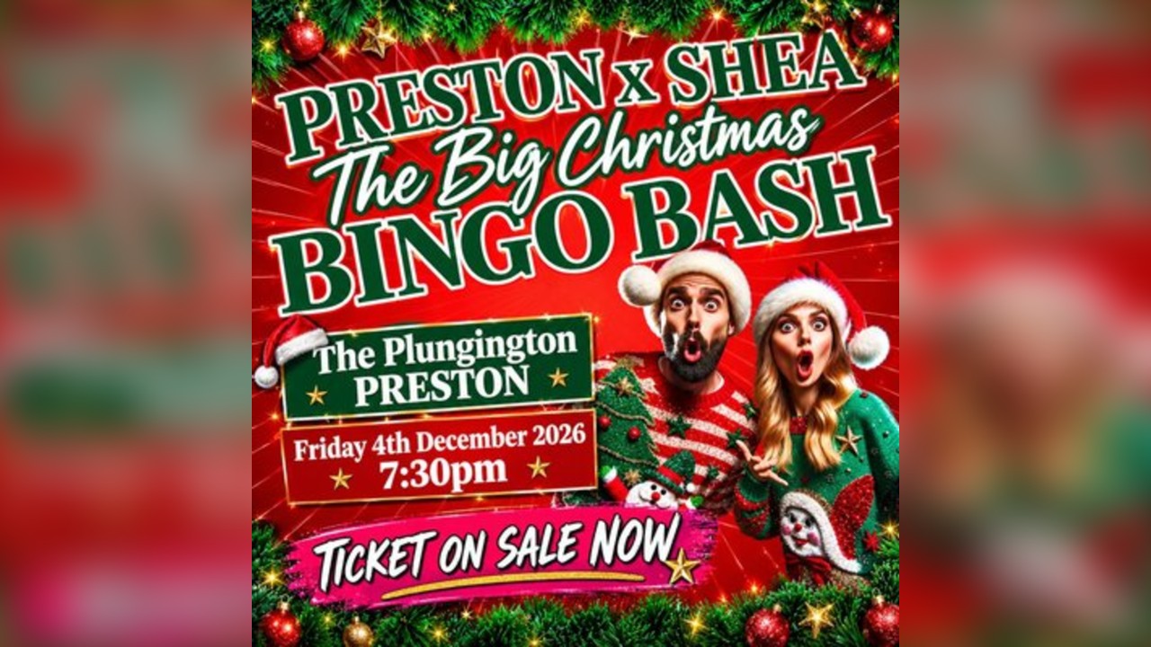 Preston x Shea Live: The Big Christmas Bingo Bash