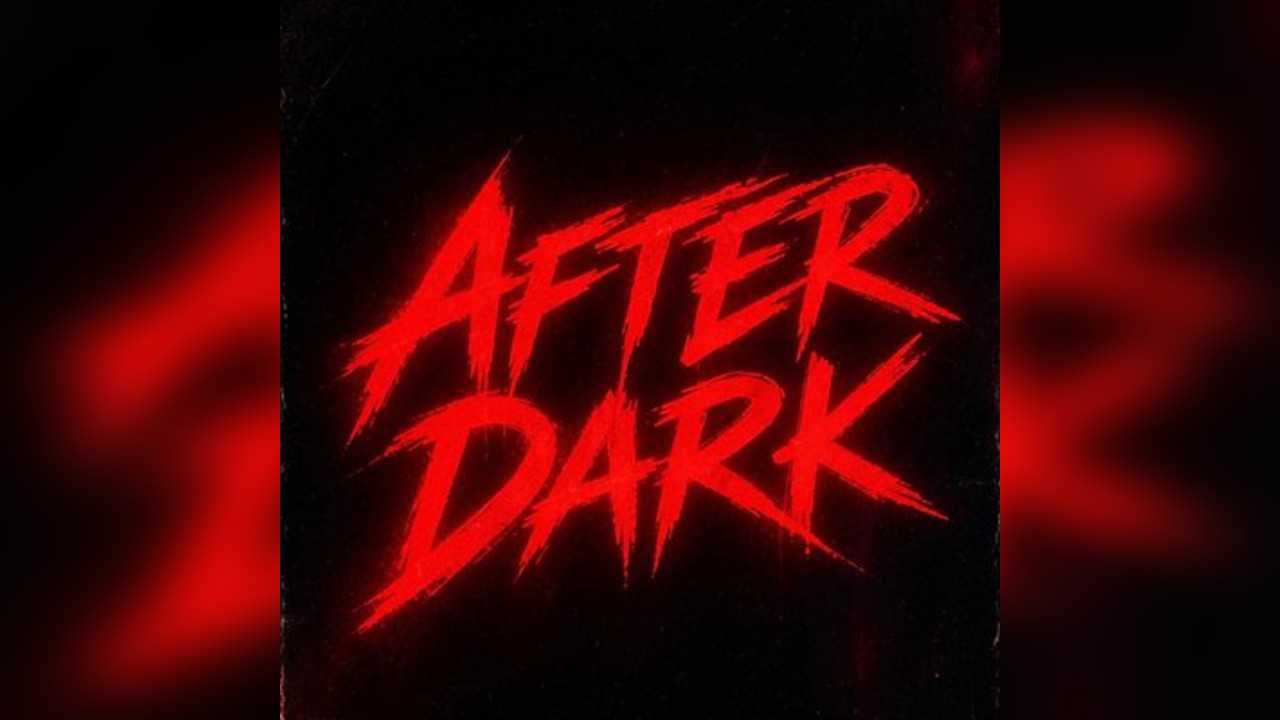 After dark