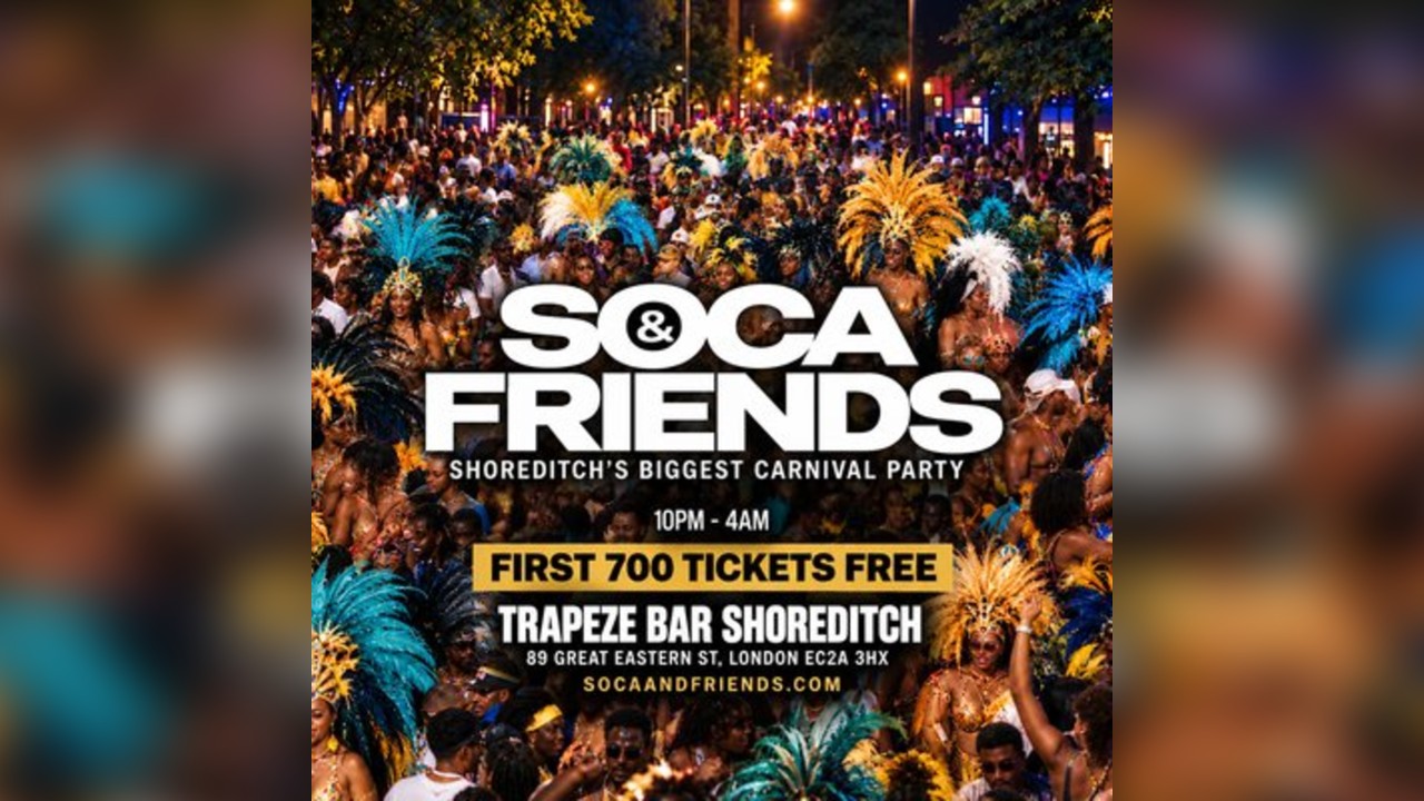SOCA & FRIENDS - London's Wildest Soca Party