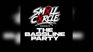 Smxll Cxrcle Presents The Bassline Party Christmas Special