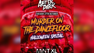 After Dark Murder On The Dance Floor @ Mint XL - 90% SOLD OUT