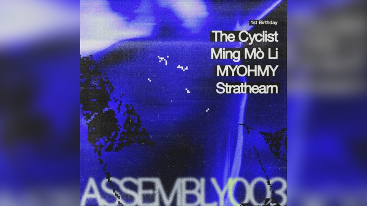 ASSEMBLY003: 1st Birthday