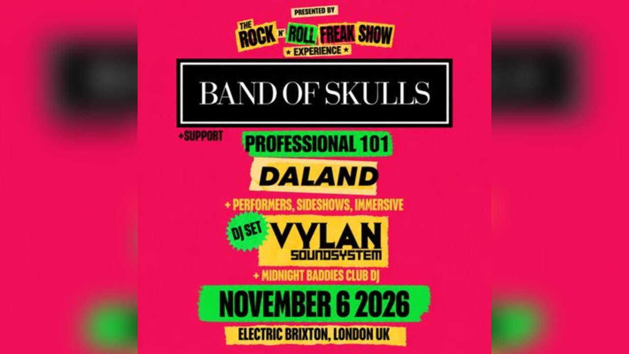 Band Of Skulls, VYLAN Soundsystem + RnR Freak Show