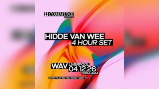 Commune Presents: Hidde Van Wee 4 Hour Set