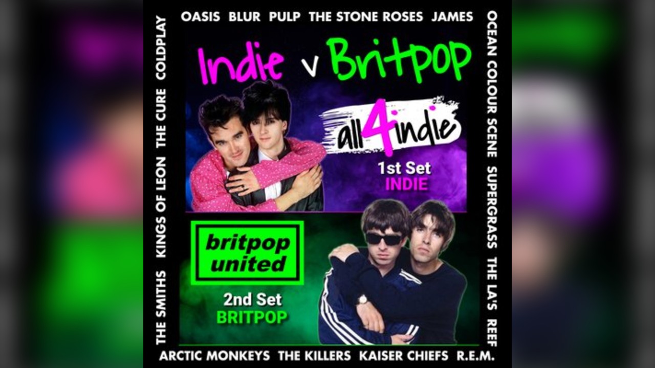 INDIE v BRITPOP Double Headliner