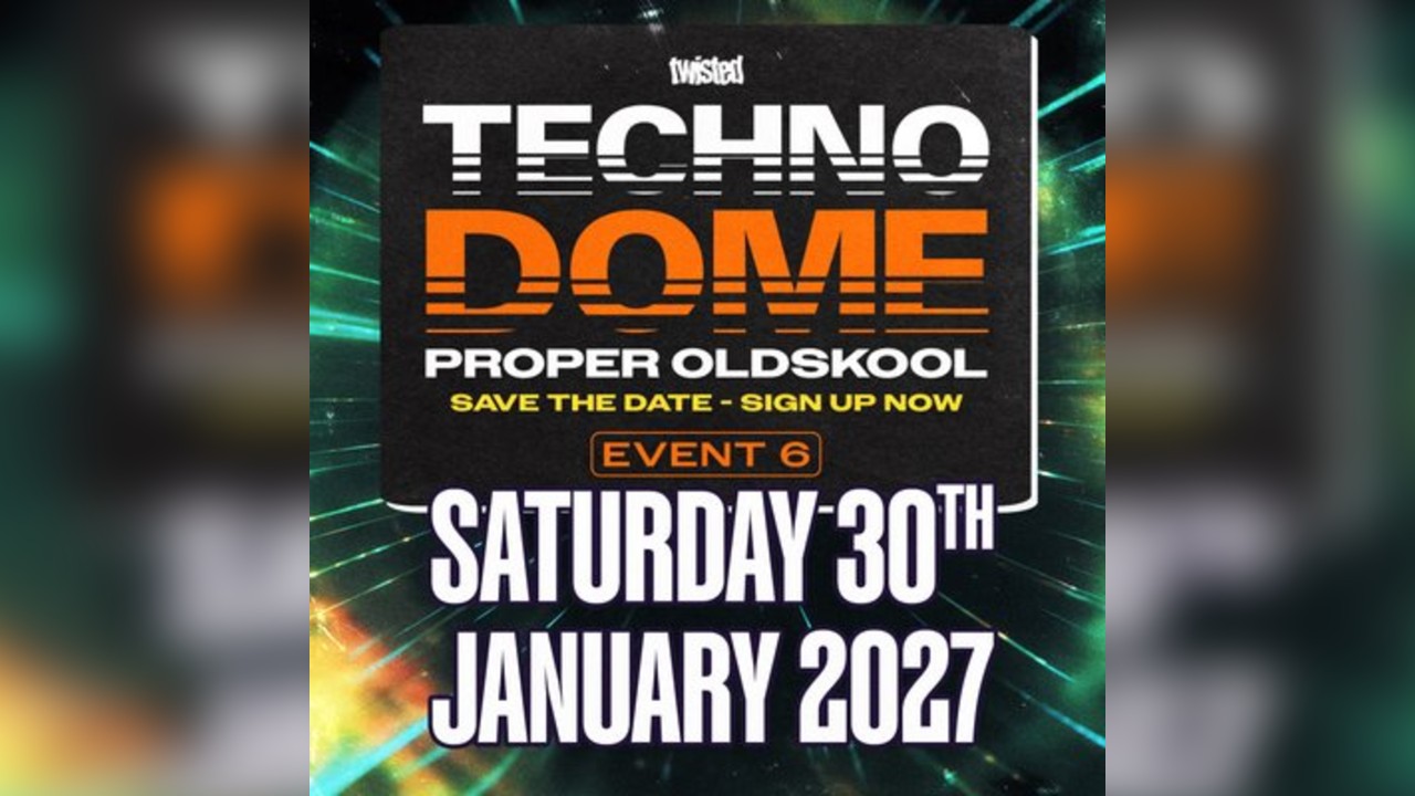 Technodome - Event 6