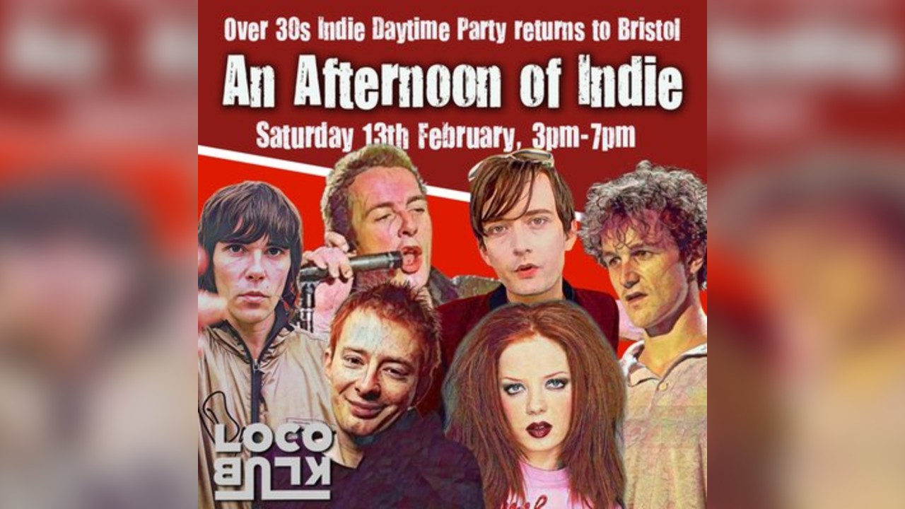 An Afternoon of Indie: BRISTOL (over 30s only), 3pm-7pm