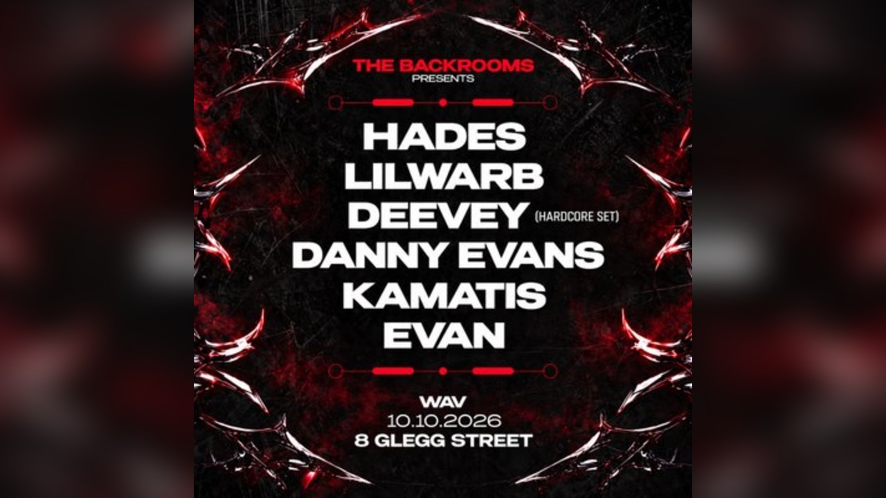 THE BACKROOMS presents: HADES LILWARB DEEVEY +MORE