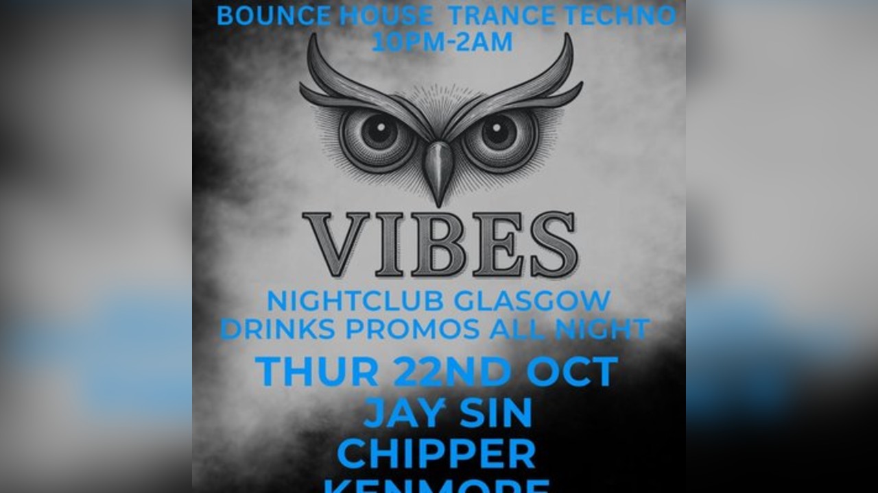 Vibes Thursdays Bounce, Techno & Trance