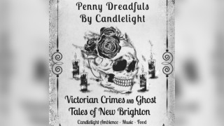 An Evening of Penny Dreadful Tales By Candlelight