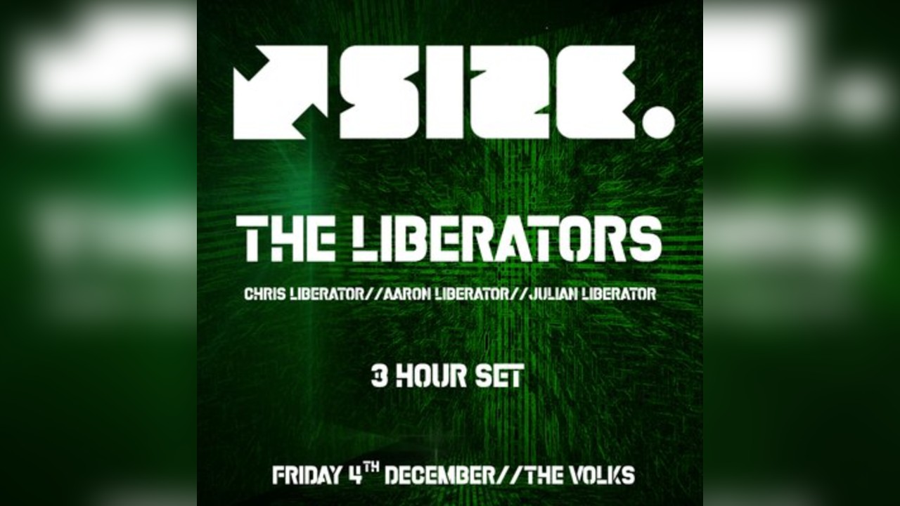SiZE - Chris Liberator//Aaron Liberator//Julian Liberator