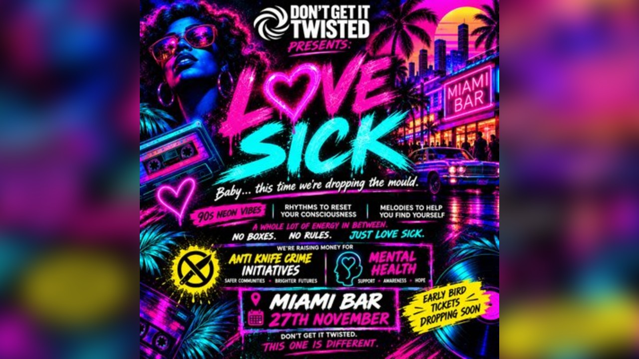 Don'tGetItTwisted Presents: LOVE SICK