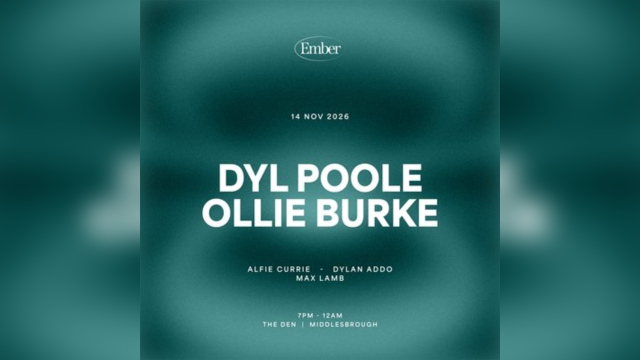 Ember Presents: Dyl Poole + Ollie Burke