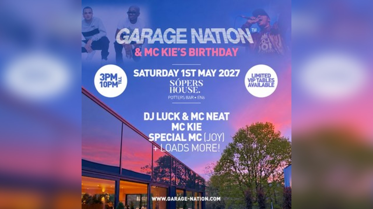Garage Nation & MC Kie's Birthday Sopers House