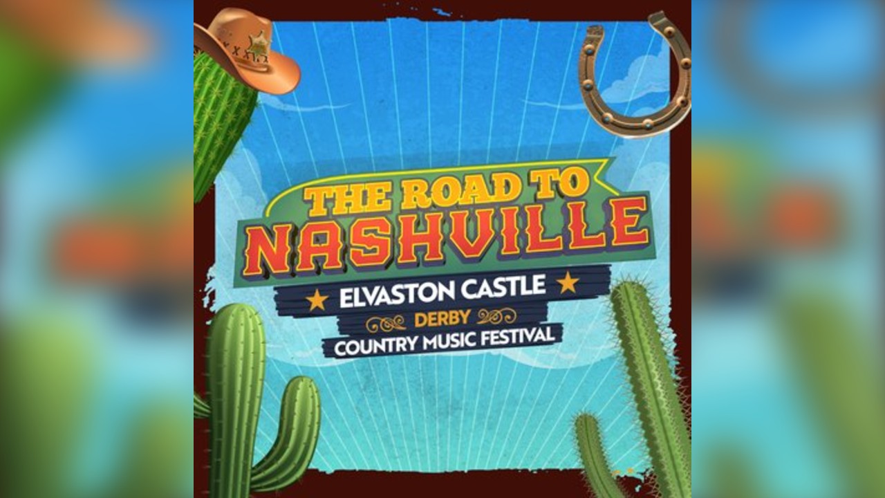 Road to Nashville Outdoor Festival 2027 | Elvaston Castle